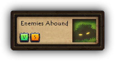 Enemies Abound